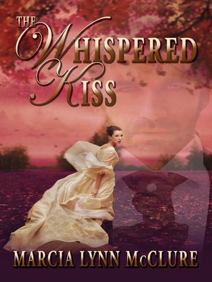 cover image of The Whispered Kiss